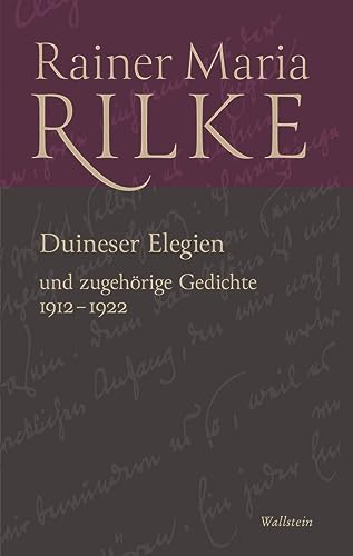 Duineser Elegien: und zugehörige Gedichte 1912-1922 (Rainer Maria Rilke. Werke. Historisch-kritische Ausgabe) von Wallstein